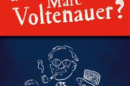 Mais qui a tué Marc Voltenauer ?.jpg