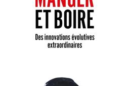 Manger et boire  des innovations evolutives extr_O Jacob_9782415011727.jpg