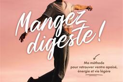 Mangez digeste   ma methode pour retrouver vent_M Lafon_9782749964010.jpg