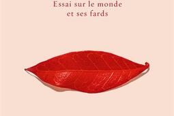 Maquillée : essai sur le monde et ses fards.jpg