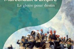 Marechaux dempire  la gloire pour destin_Passes composes_Ministere des Armees.jpg