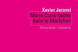 Marie Curie habite dans le Morbihan  democratiser linnovation_Seuil.jpg