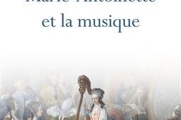 Marie-Antoinette et la musique.jpg