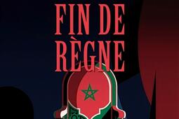 Maroc  fin de regne_Nouveau Monde editions_9782380948370.jpg