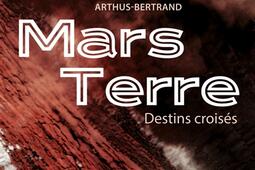 Mars Terre : destins croisés.jpg