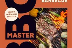 Master BBQ  mes 80 meilleures recettes  tous les_Solar_9782263191053.jpg
