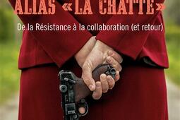 Mathilde Carre alias la Chatte  de la Resistance a la collaboration et retour_Seuil.jpg