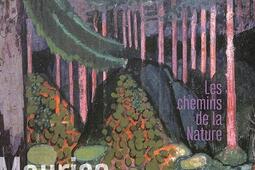Maurice Denis : les chemins de la nature.jpg
