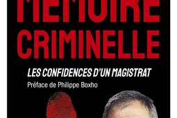 Memoire criminelle  les confidences dun magistr_Mareuil_9782372545136.jpg