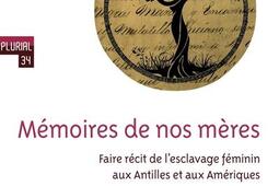 Memoires de nos meres  faire recit de lesclav_Presses universitaires de Rennes_9782753598720.jpg