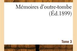 Memoires doutretombe Tome 3_Hachette BNF_9782418026117.jpg
