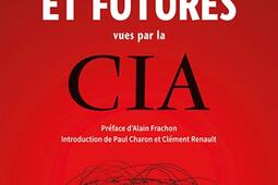 Menaces actuelles et futures vues par la CIA_Editions des equateurs_9782382849668.jpg