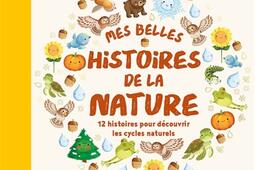 Mes belles histoires de la nature  12 histoires p_1 2 3 Soleil_9782384533701.jpg