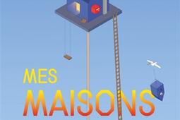 Mes maisons archi zinzins_Ed courtes et longues_9782352903765.jpg