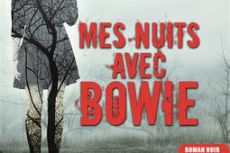 Mes nuits avec Bowie : roman noir.jpg