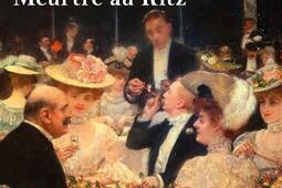 Meurtre au Ritz  roman inedit_Le Livre de poche_9782253173670.jpg