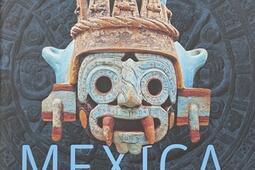 Mexica  des dons et des dieux au Templo Mayor_Musee du Quai BranlyJacques Chirac_El Viso_9788412674644.jpg