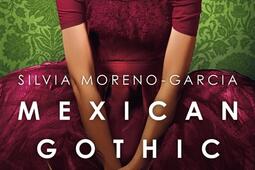 Mexican gothic_Bragelonne_9791028112486.jpg