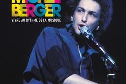 Michel Berger : vivre au rythme de la musique.jpg