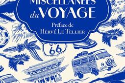 Miscellanees du voyage_En voyage Editions_9782352191605.jpg