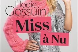 Miss a nu  confidences 100  sans filtre sur une_Leducs editions_9791028536565.jpg