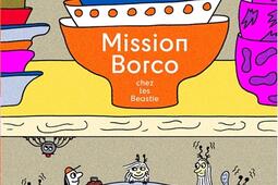 Mission Borco chez les Beastie_Editions les Fourmis rouges_9782369021810.jpg
