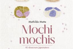 Mochi mochis : 40 douceurs japonaises.jpg