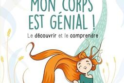 Mon corps est genial   le decouvrir et le comp_Eyrolles jeunesse_9782416011481.jpg