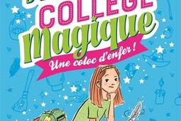 Mon desastreux college magique Vol 1 Une colo_De La Martiniere Jeunesse_9791040119982.jpg