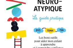 Mon enfant neuroatypique  le guide pratique  dys_Solar_9782263189852.jpg