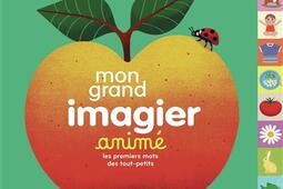 Mon grand imagier anime  les premiers mots des t_GallimardJeunesse_9782075203609.jpg