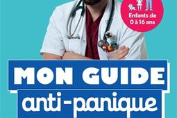 Mon guide antipanique  brûlure chute fievre  50 fiches pour savoir quand courir aux urgences pediatriques_Marabout_9782501180375.jpg