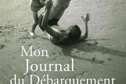Mon journal du Debarquement  experience sensibl_Michalon_9782347003388.jpg