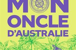 Mon oncle dAustralie_Le Livre de poche_9782253251842.jpg