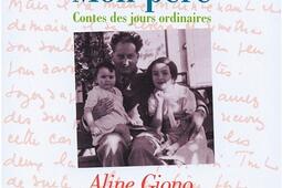 Mon père : contes des jours ordinaires.jpg
