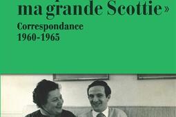 Mon petit Truffe, ma grande Scottie : correspondance 1960-1965.jpg