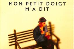 Mon petit doigt ma dit_Le Livre de poche_9782253939849.jpg