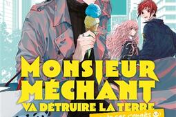 Monsieur Mechant va detruire la Terre apres se_Nobi Nobi_9782373499599.jpg