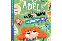 Mortelle Adele Le roman dezinzintegre _Mr Tan  Co_9782494678774.jpg