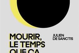 Mourir le temps que ca aille mieux  dire et pen_Philosophie Magazine editeur_9782487699229.jpg