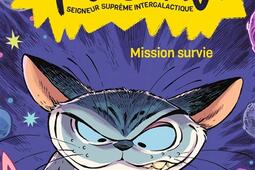 Mouss-Täch, seigneur suprême intergalactique. Vol. 1. Mission survie.jpg