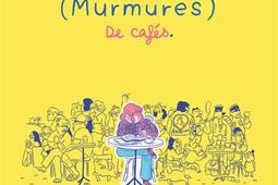 Murmures de cafes_Actes Sud_9782330213428.jpg