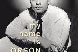 My name is Orson Welles_La Table ronde_9791037115249.jpg
