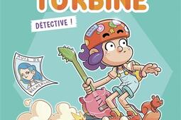 Myrtille turbine detective  Marcia Vortex a dis_Sarbacane_Lunii_9791040809340.jpg