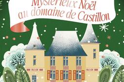Mysterieux Noel au domaine de Castillon_Jai lu_9782290417256.jpg
