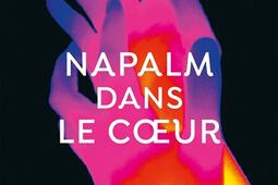 Napalm dans le coeur.jpg