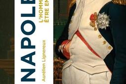 Napoléon : l'homme qui voulut être empereur.jpg