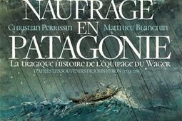 Naufrage en Patagonie  la tragique histoire de l_Futuropolis_9782754834476.jpg