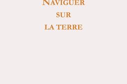 Naviguer sur la Terre  divagations sur la gravit_Cadran ligne_9782493603111.jpg