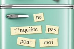 Ne tinquiete pas pour moi_Albin MichelJeunesse_9782226252494.jpg